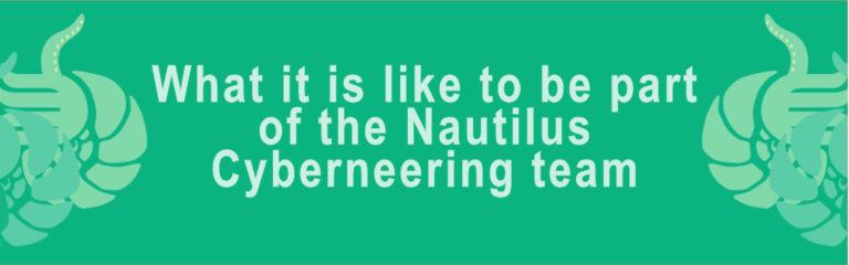 What it is like to be part of the Nautilus Team